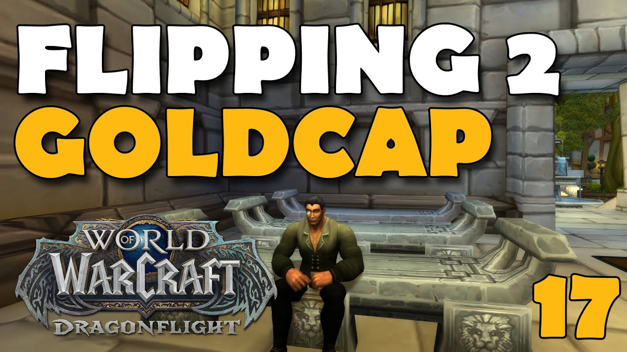Flipping To Goldcap AH ONLY Challenge World of Warcraft - ep 17