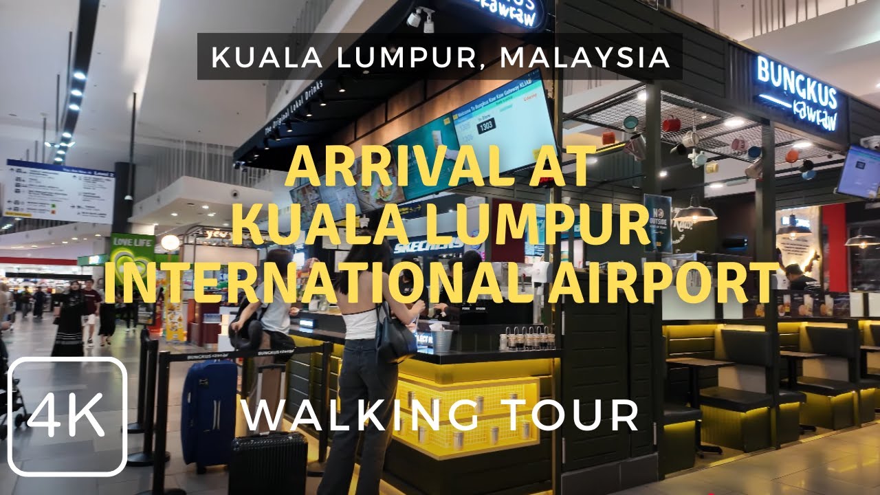 Kuala Lumpur International Airport KUL Arrival Walking Tour 2025