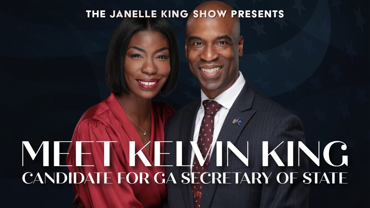 Meet Kelvin King - Georgia Candidate for Secretary of State