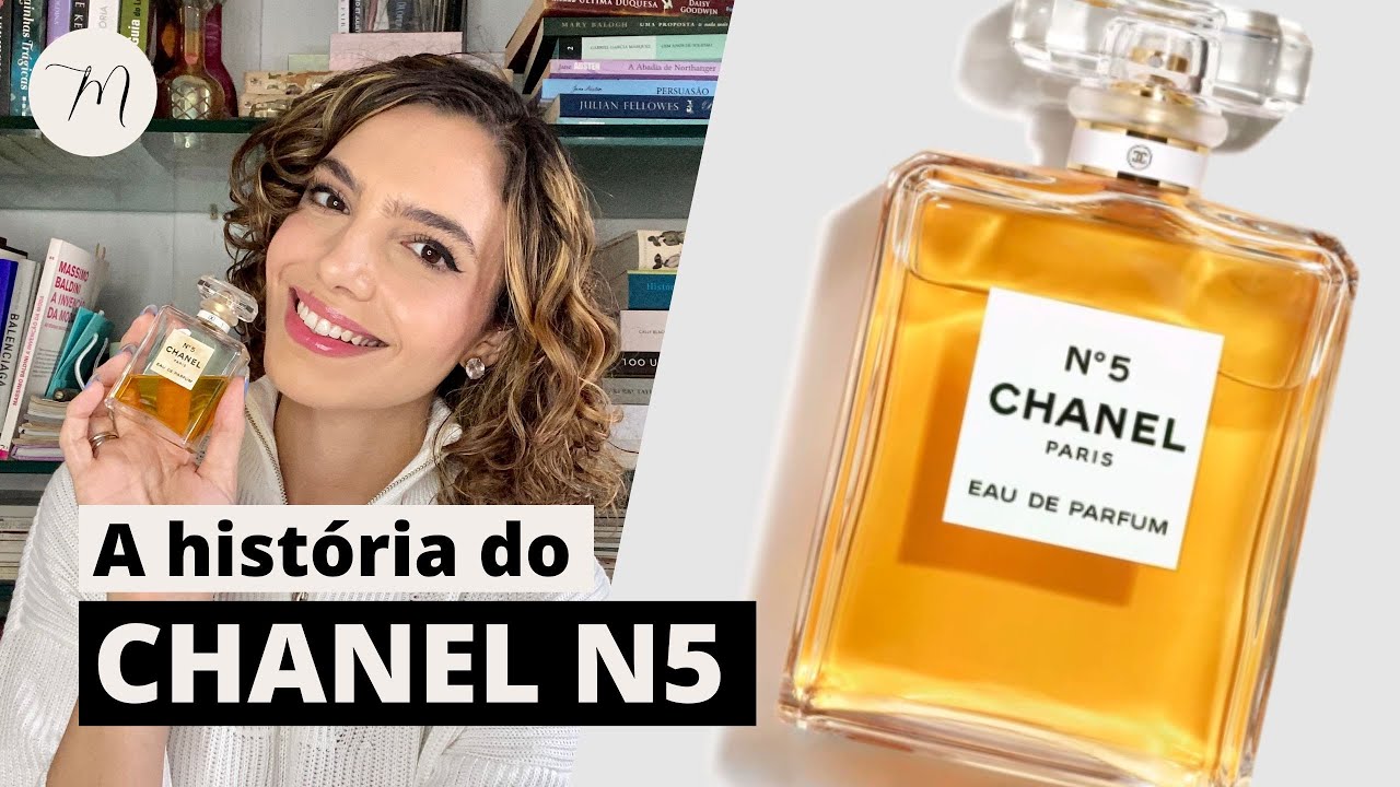 A HISTÓRIA DO PERFUME MAIS FAMOSO DO MUNDO - Crônicas da Moda por Maria Landeiro