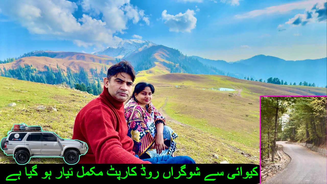 SHOGRAN , SIRI PAYE complete travel guide video ( Kewai to Shogran ) Road 95% carpeted complete 👍