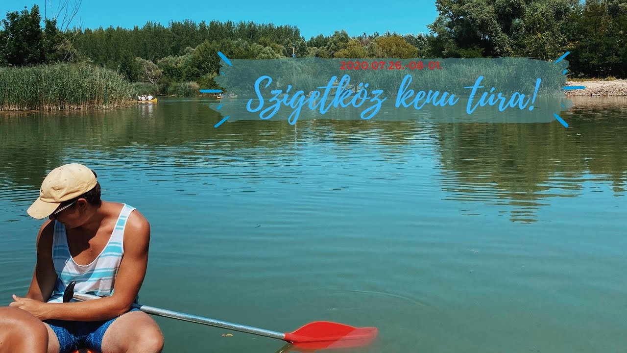 Szigetköz kenu túra 2020 - Szentistvántelepi Általános Iskola