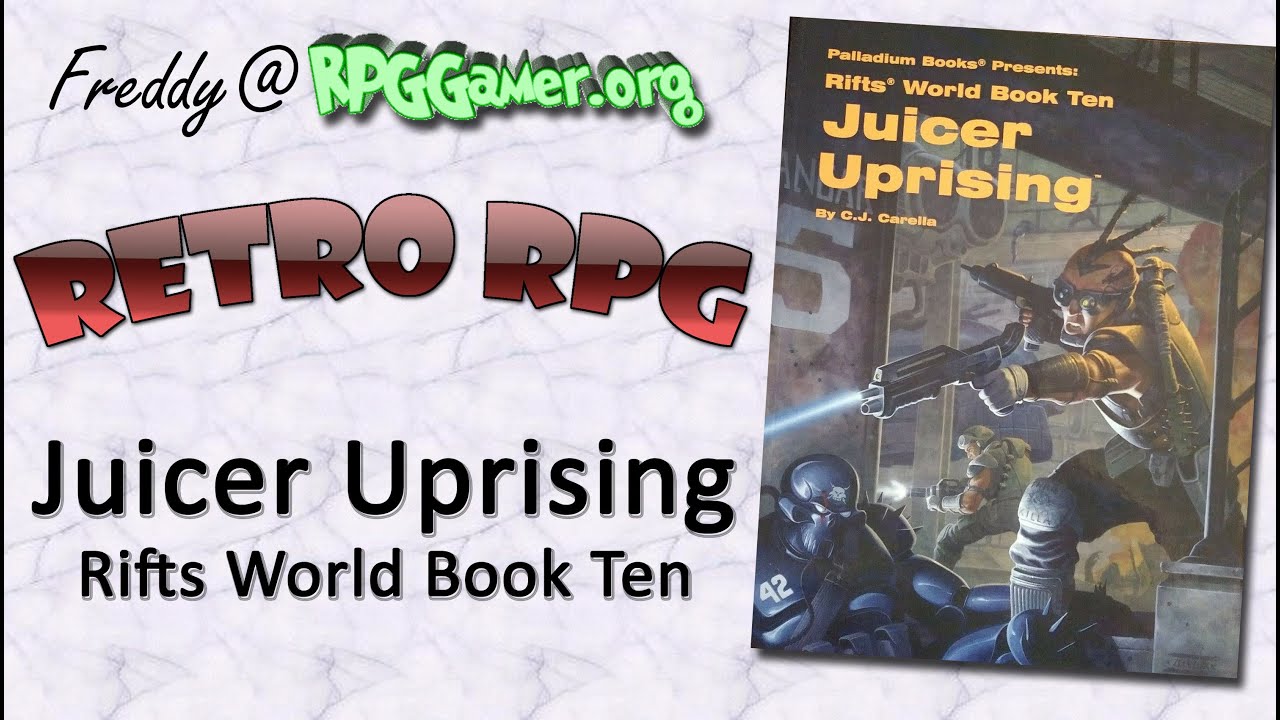 Ретро-RPG: Juicer Uprising: Rifts Worldbook 10