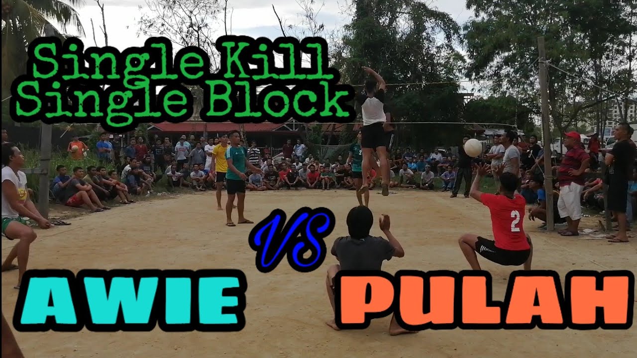 TOP 32 - Volleyball Awie VS Pulah.. 4 vs 4 single kill/Block.. Sembulan Court