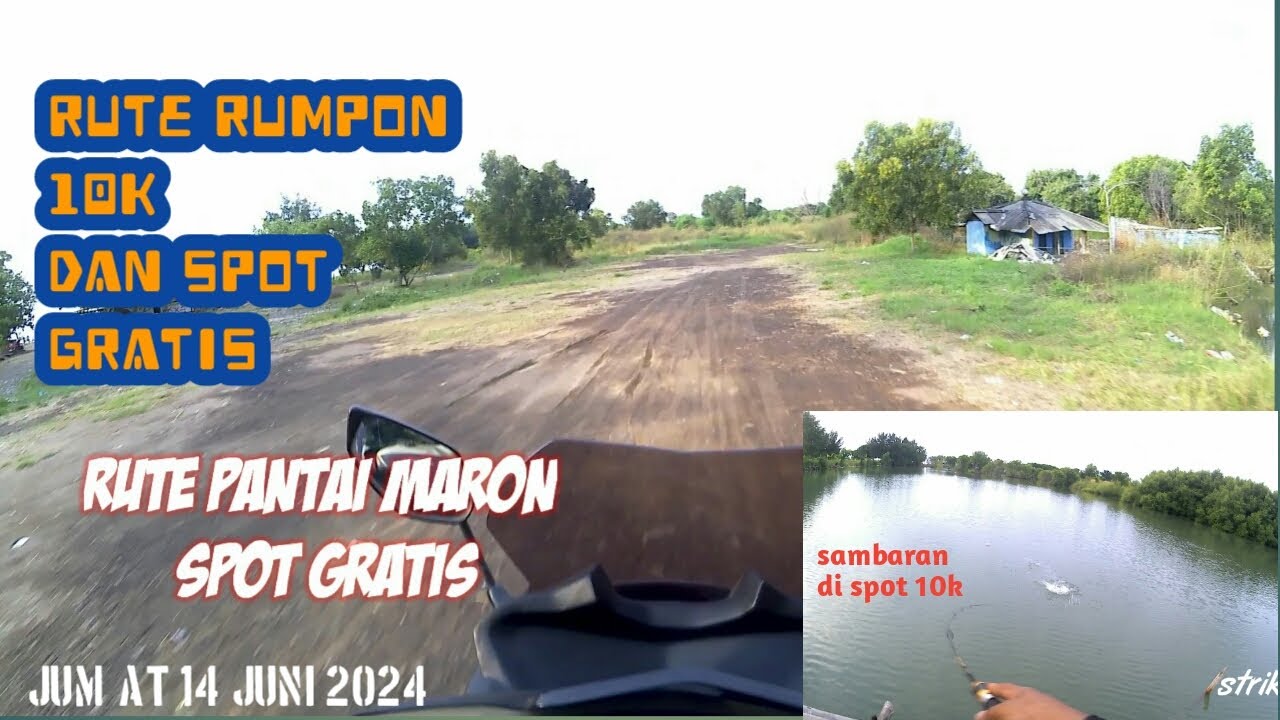 RUTE MANCING SPOT GRATIS✔️‼️14 JUNI 2024//ALIRAN SUNGAI MUARA PANTAI MARON!!!