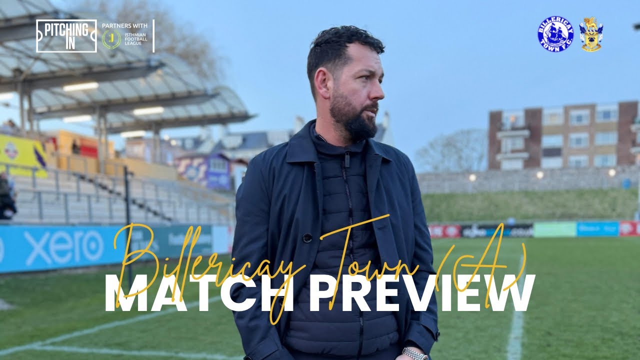 Brett Munyard Preview | Billericay Town v Aveley | Isthmian Premier Division