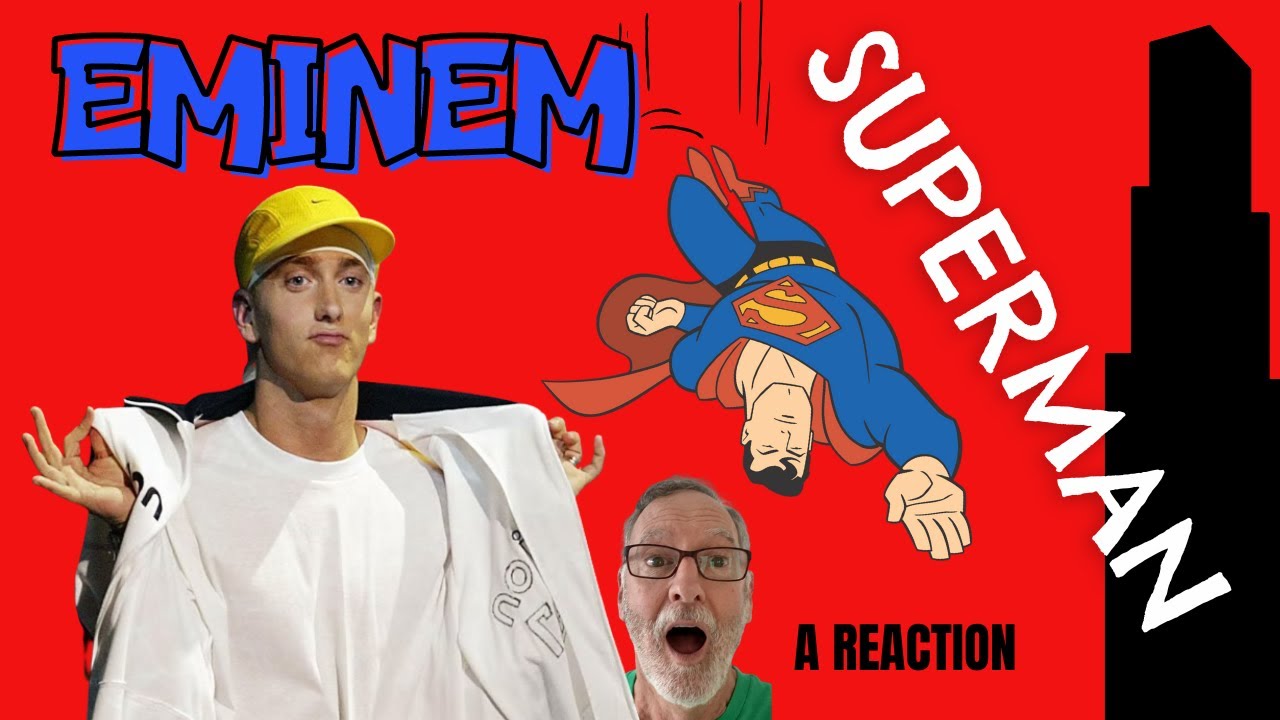 Eminem - Superman - A Reaction