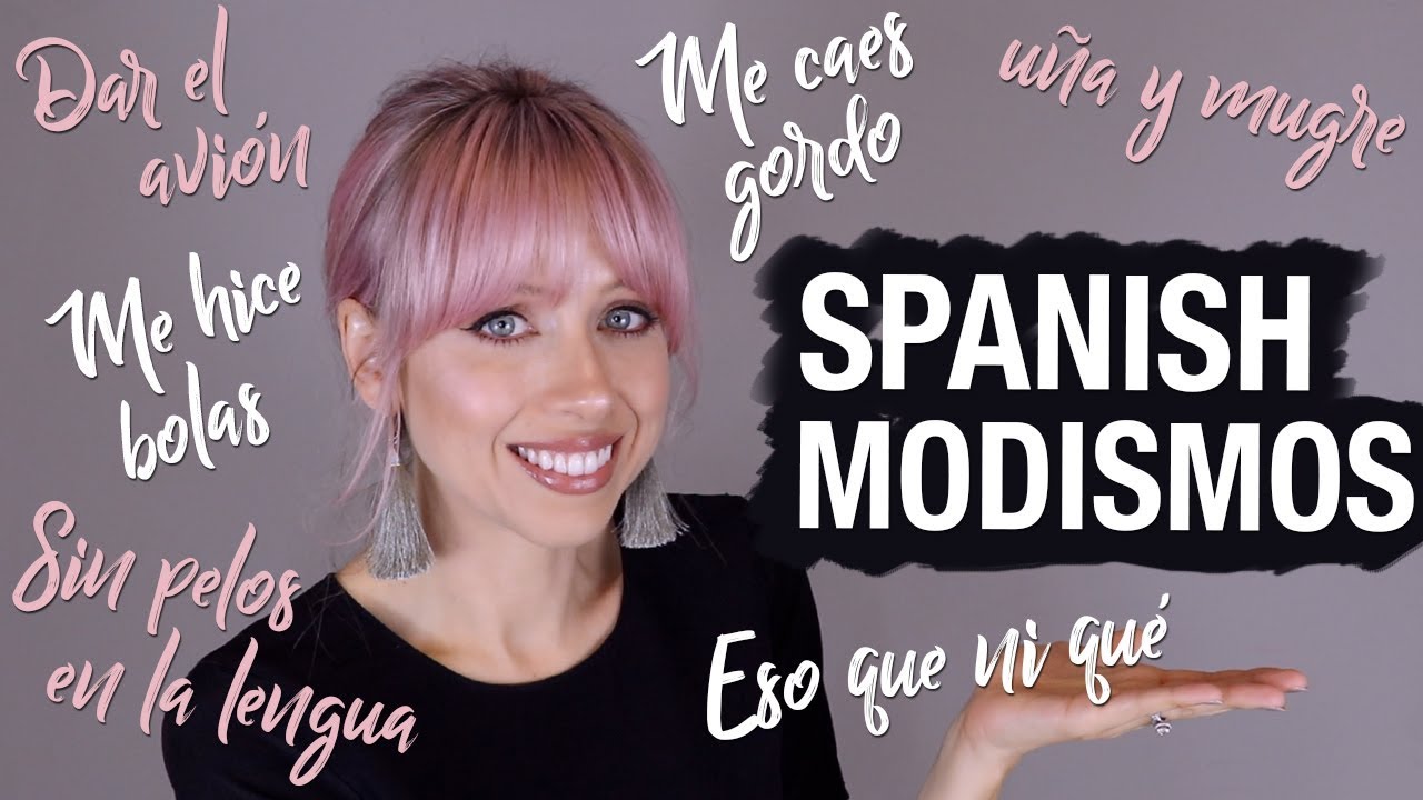 20 IDIOMS IN SPANISH and their meanings | Superholly