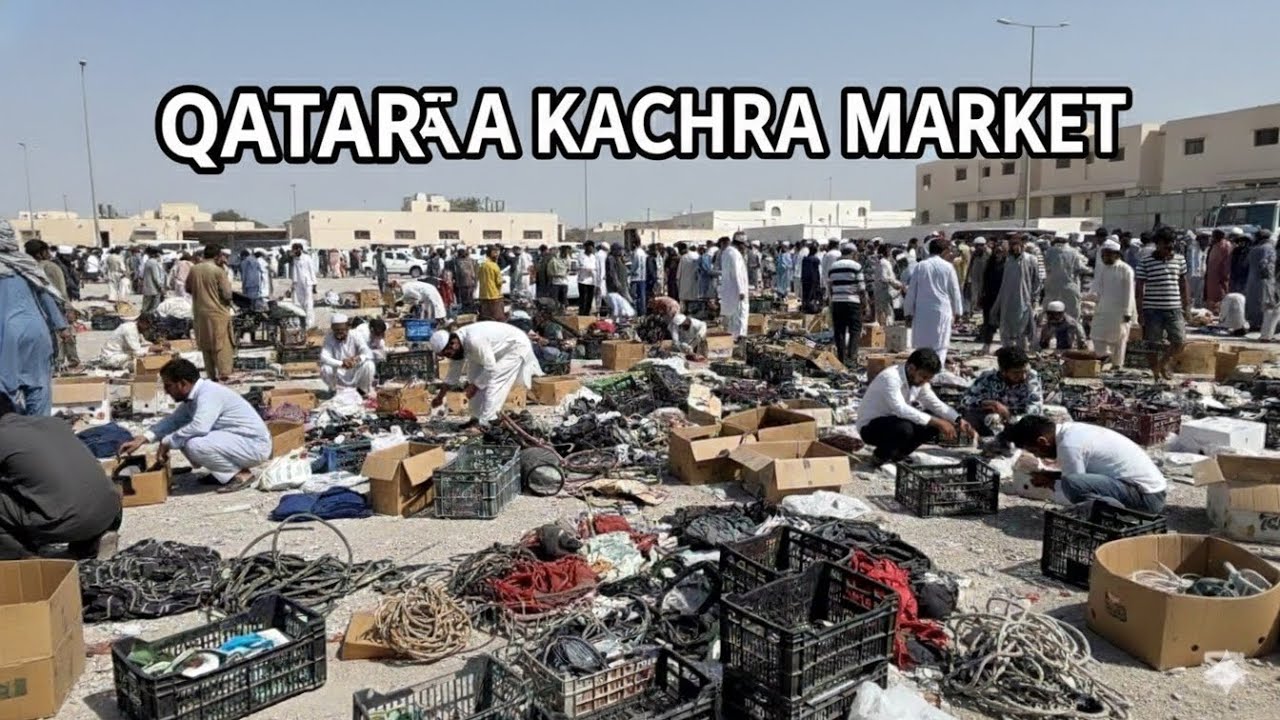 Qatar Ka Kachara Market 😱 @FarhanMalik_vlog 