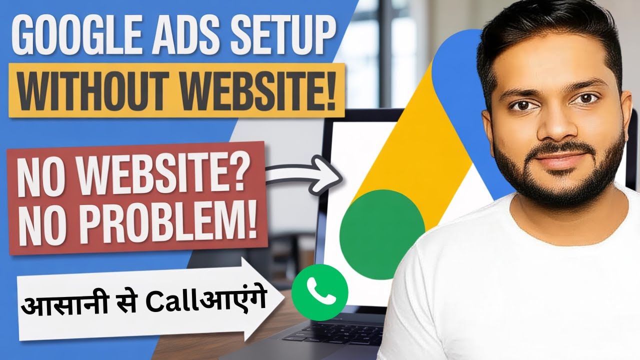 No Website? No Problem! Run Google Ads in 2025 |Call Only Ads Without Website