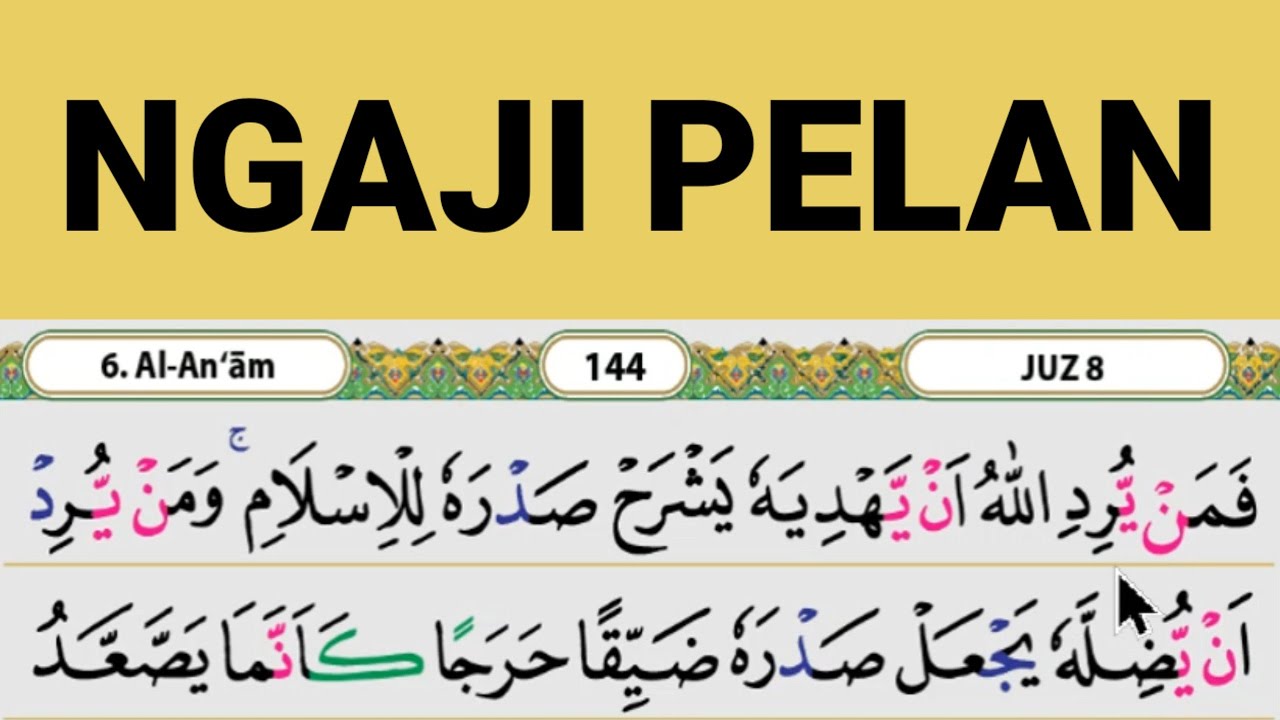 Ngaji Pelan Surah Al An'am ayat 125-131