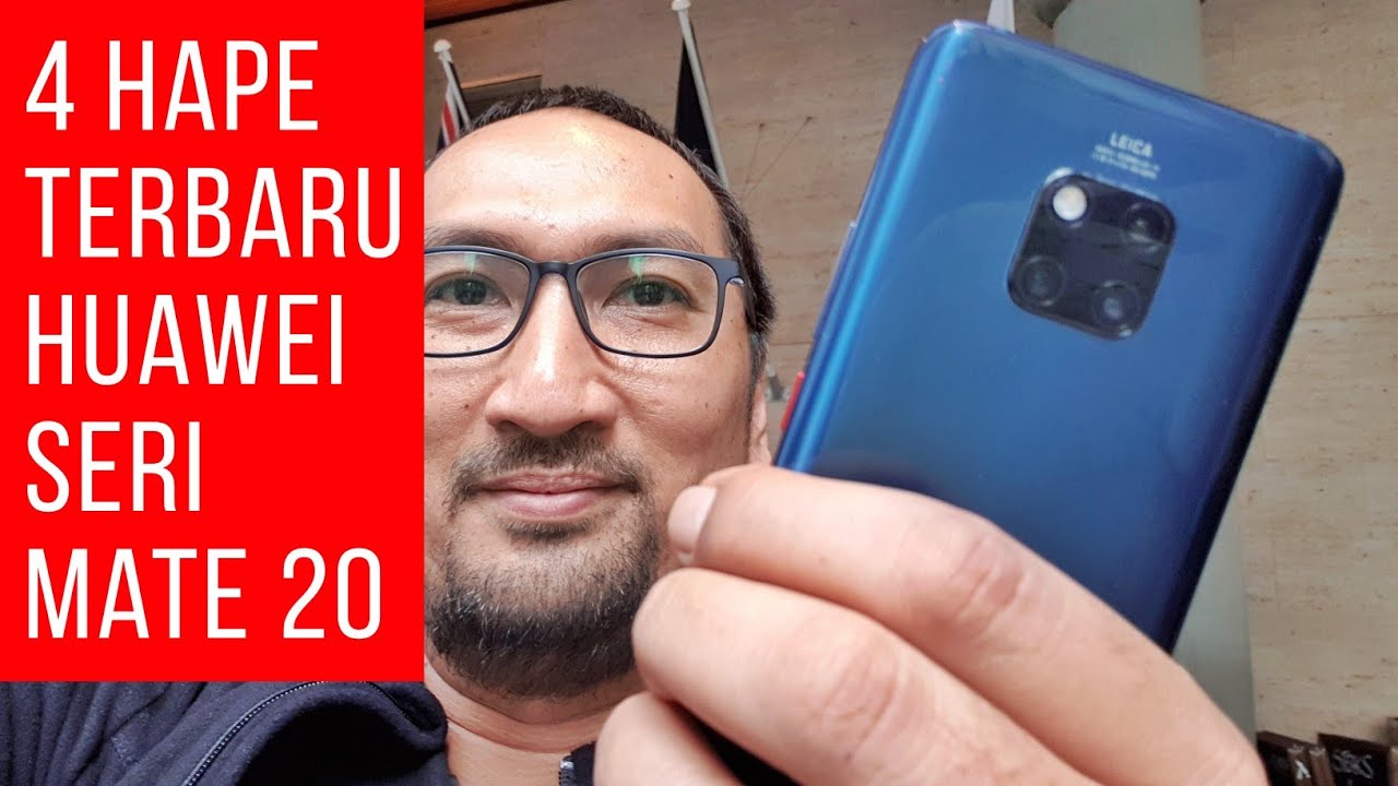 Preview Huawei Mate 20, Mate 20 Pro, Mate 20 RS, Mate 20X - Fitur, Kamera, Baterai - Indonesia