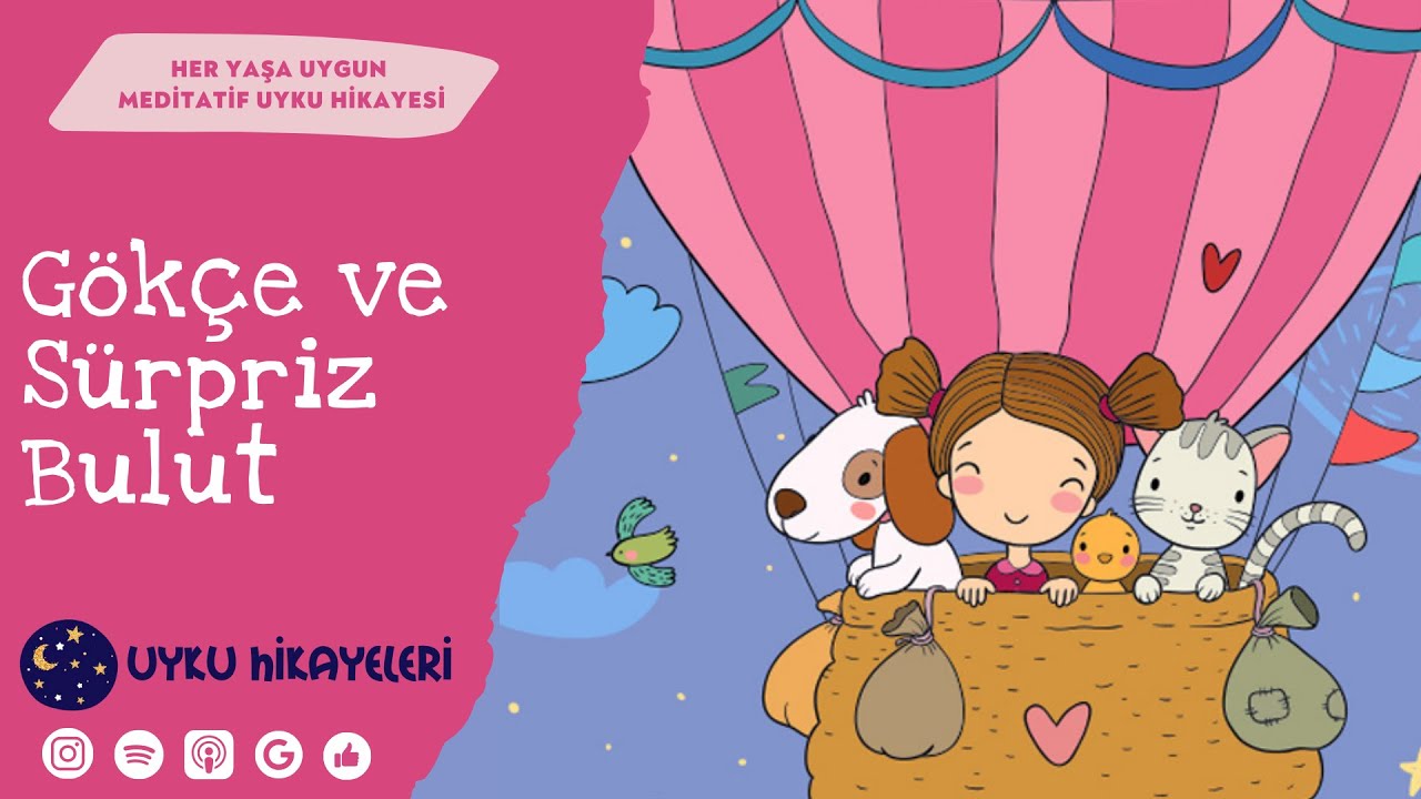 Gökçe ve Sürpriz Bulut - Her yaşa uygun sakin ve keyifli bir uyku hikayesi