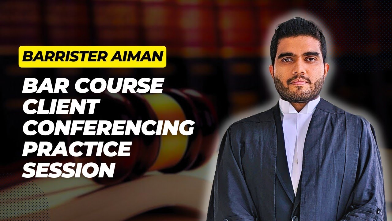 Client Conferencing Skills for BPTC Students | Advocacy & Bar Exam Tips