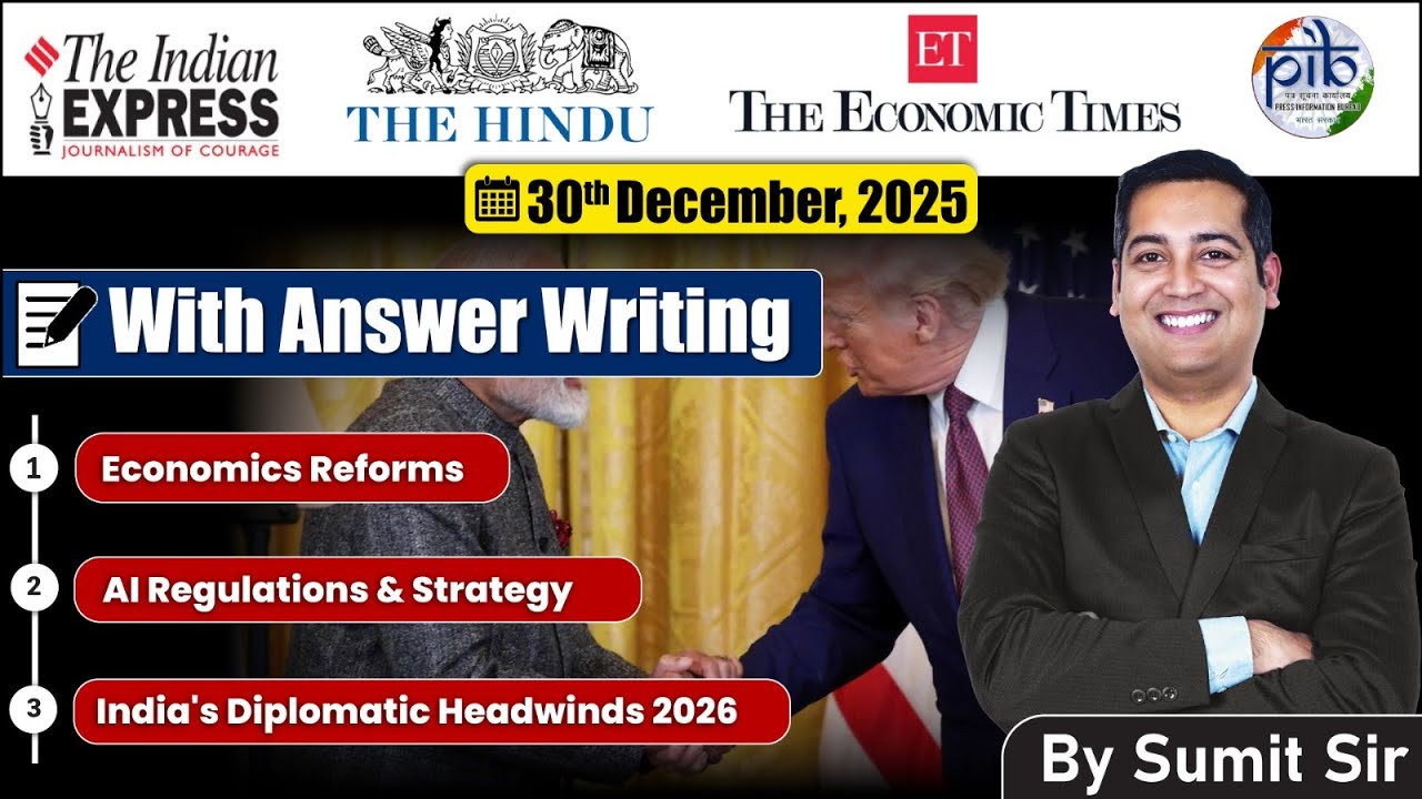 30 December, 2025 Editorial Discussion | AI Regulation, Diplomacy 2026, Reform Express