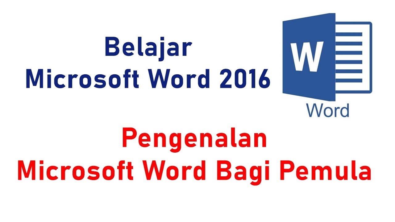 Pengenalan Microsoft Word 2016 Bagi Pemula - belajar cepat langsung bisa