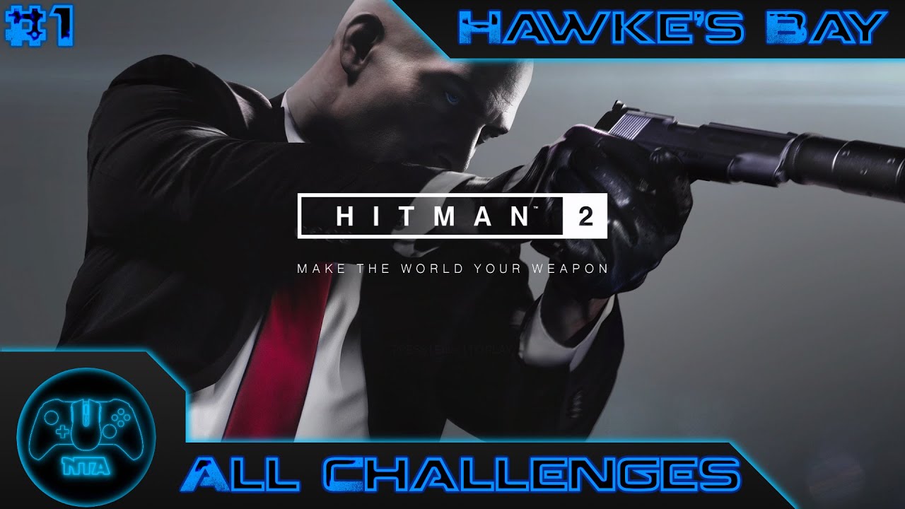 Hitman 2 - Hawke's Bay - Feat/Discovery/Assassination - All Challenges #1