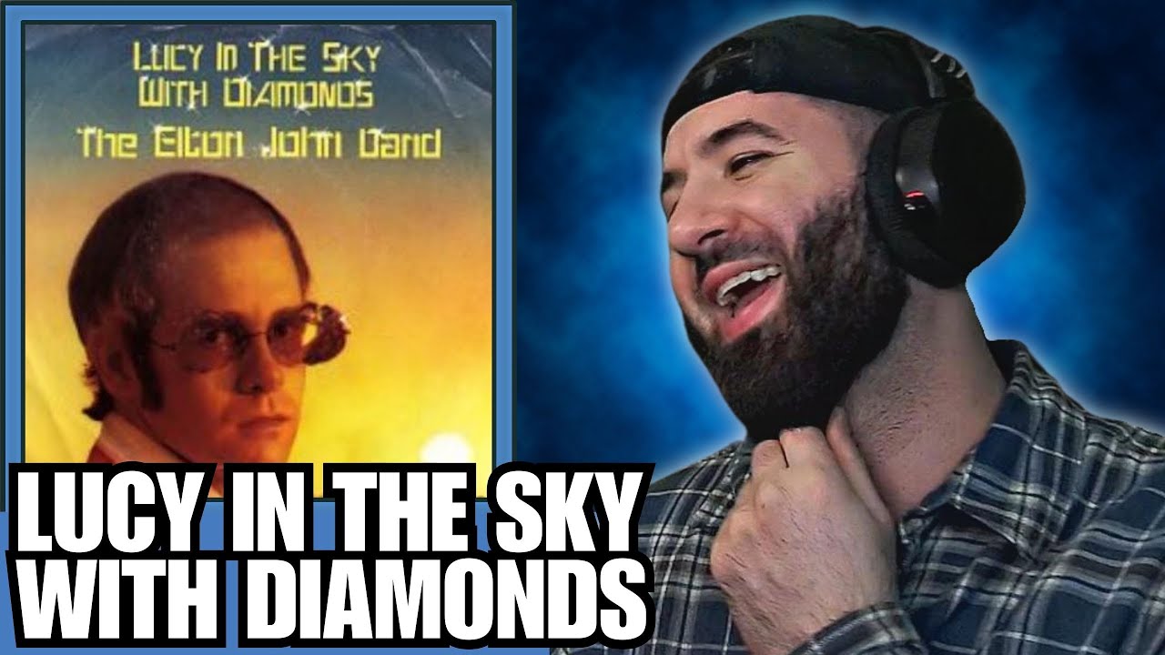 Elton John - Lucy in the Sky with Diamonds | REACTION