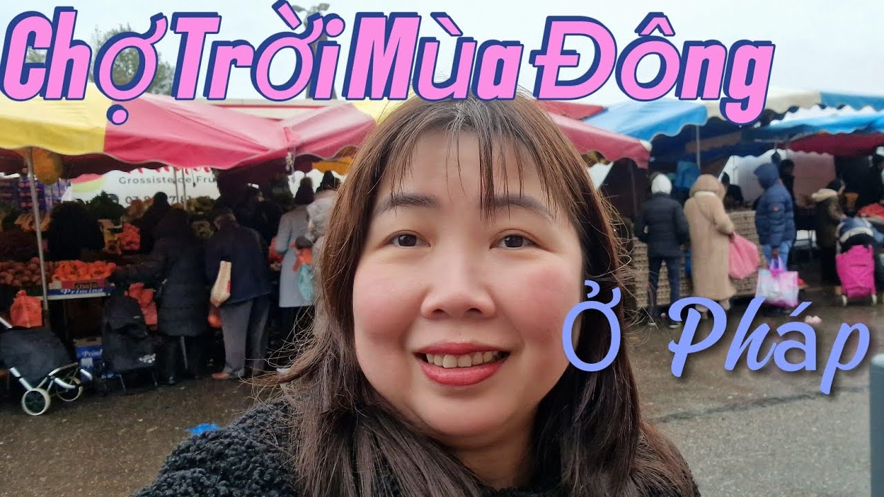 Cuộc sống PHÁP/Đi Chợ Trời Người Hồi giáo/Gặp Nhiều Trái cây Việt Nam 😨