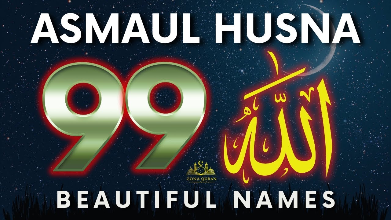 Les 99 Noms d'Allah (En Chanson) - Idéal pour les apprendre By Mohammad Hijazi