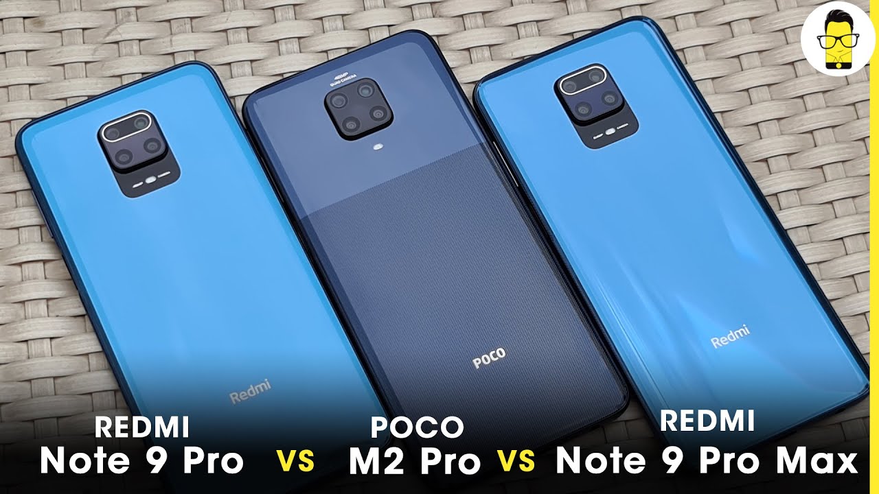 Poco M2 Pro vs Redmi Note 9 Pro vs Redmi Note 9 Pro Max - time to end the debate | which one to buy