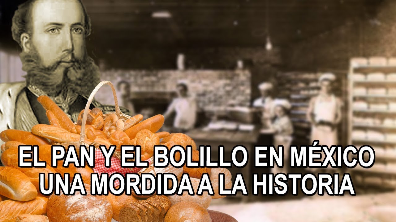 El Pan y el Bolillo en México - Una mordida a la historia