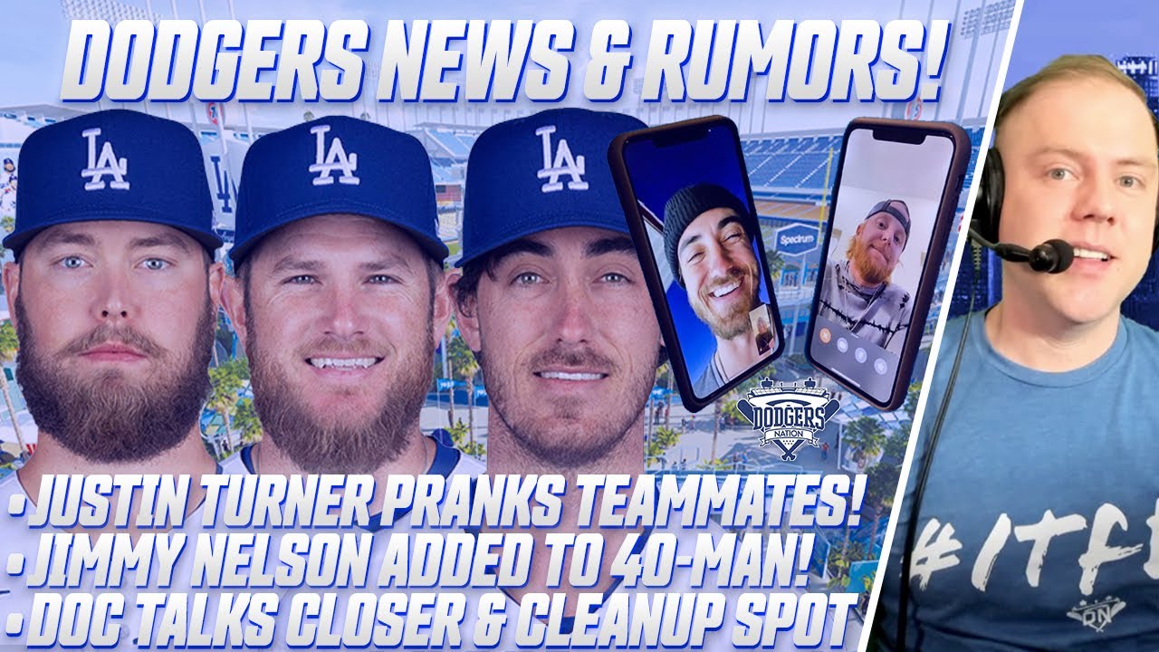 Justin Turner Pranks Dodgers Teammates, Jimmy Nelson Added to 40-Man, Bellinger or Muncy for Cleanup