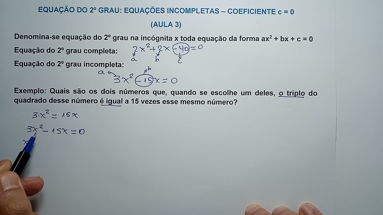 EQUA&Ccedil;&Otilde;ES DO 2&ordm; GRAU   AULA 3   EQUA&Ccedil;&Otilde;ES INCOMPLETAS   COEFICIENTE c IGUAL A ZERO
