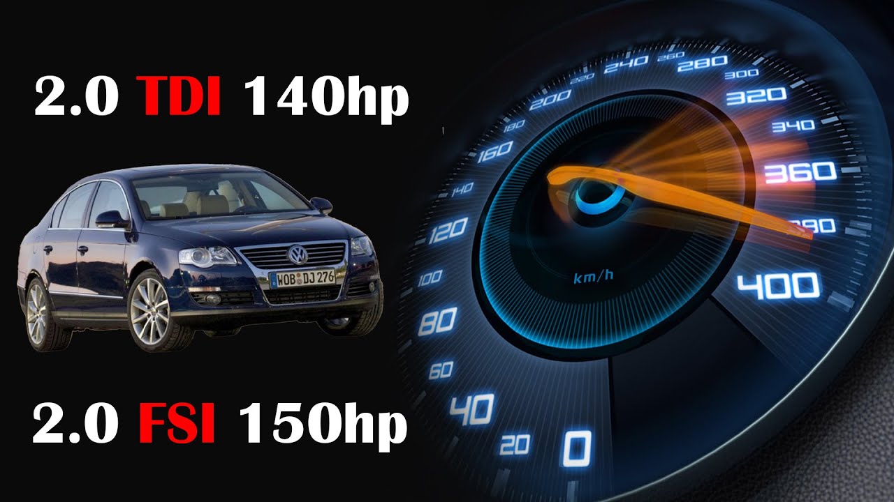 Passat B6 2.0TDI 140 hp VS 2.0FSI 150hp Acceleration test 0-100