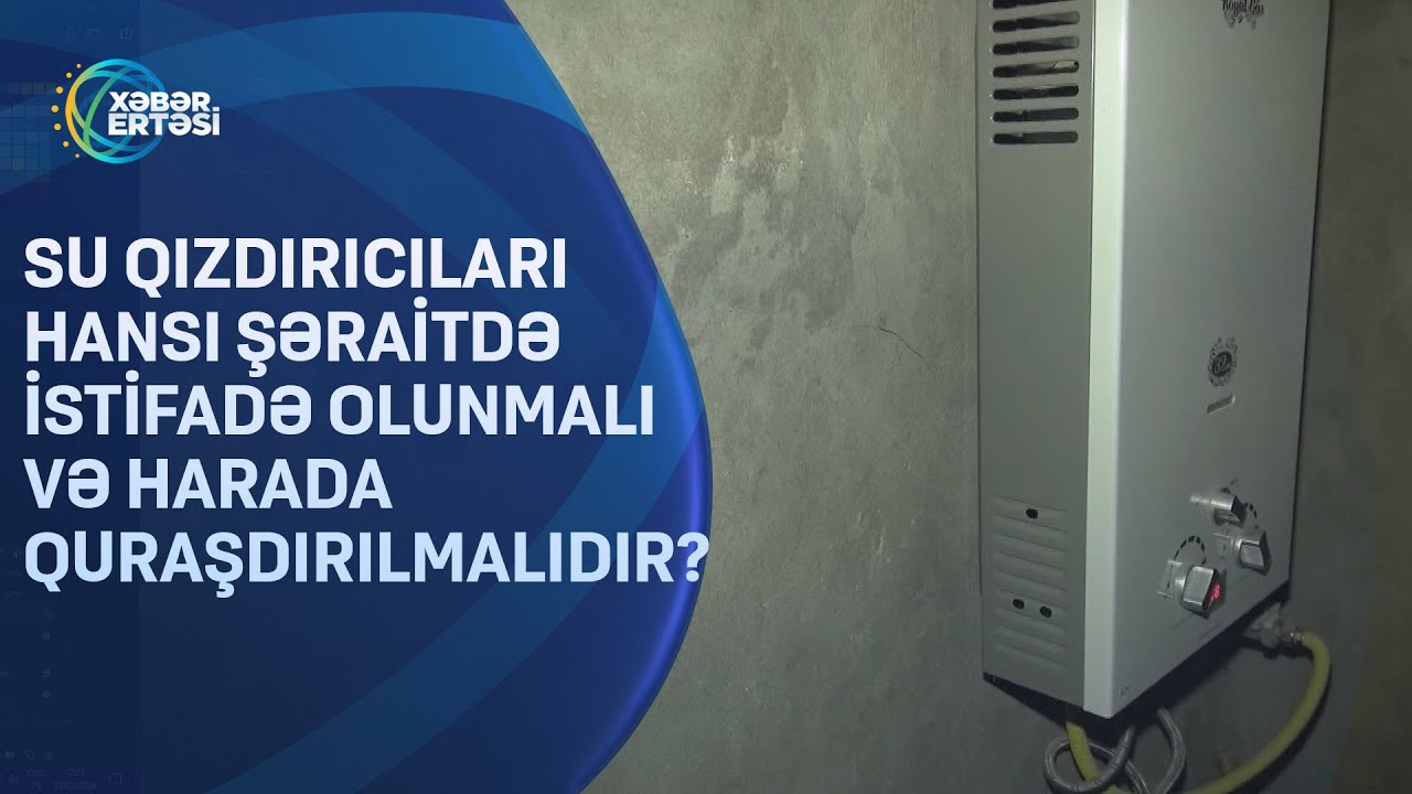 Su qızdırıcıları hansı şəraitdə istifadə olunmalı və harada quraşdırılmalıdır?