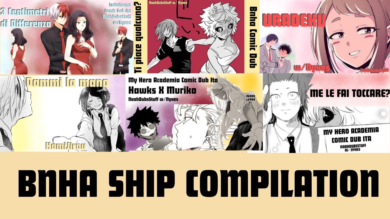 My Hero Academia Ship Compilation - Comic Dub Ita - NoahDubsStuff w/Nyxes