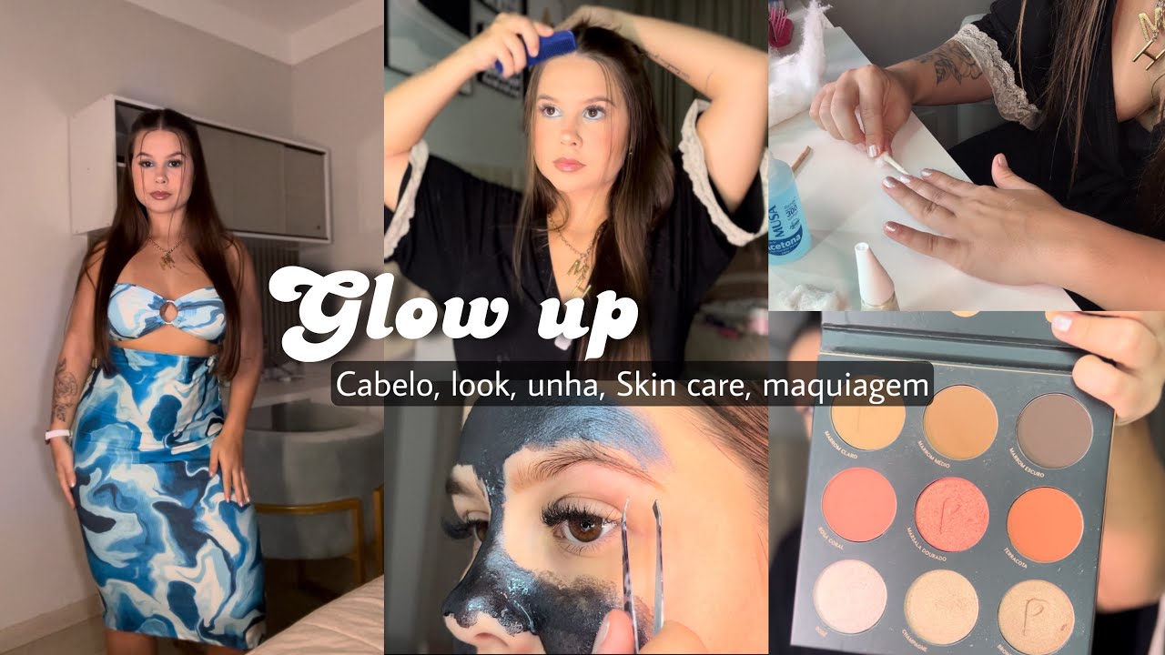 Glow up completo- cabelo, unha, sobrancelha, Skin care