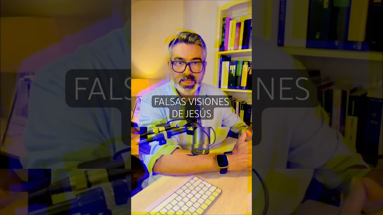 FALSAS VISIONES DE JES&Uacute;S #teologia #podcast