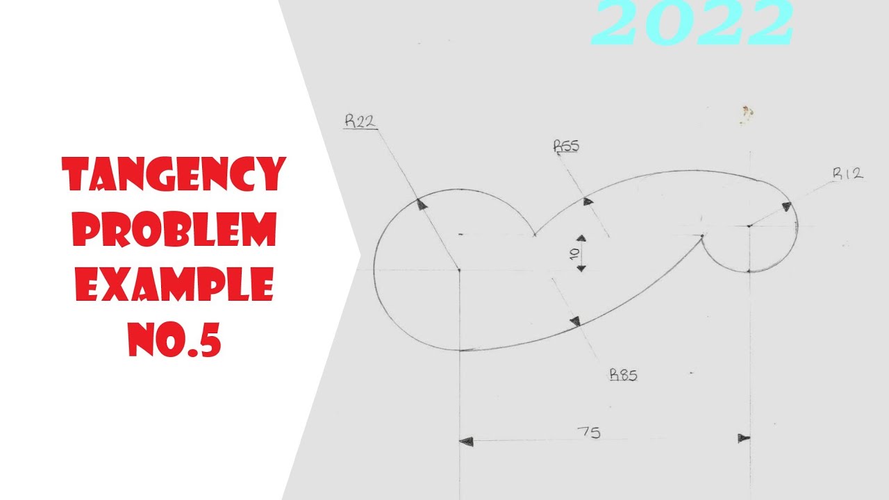 TANGENCY PROBLEM EXAMPLE NUMBER FIVE (5) - 2022