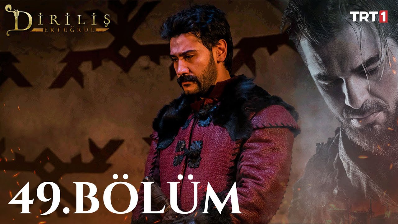 Diriliş Ertuğrul 49. Bölüm