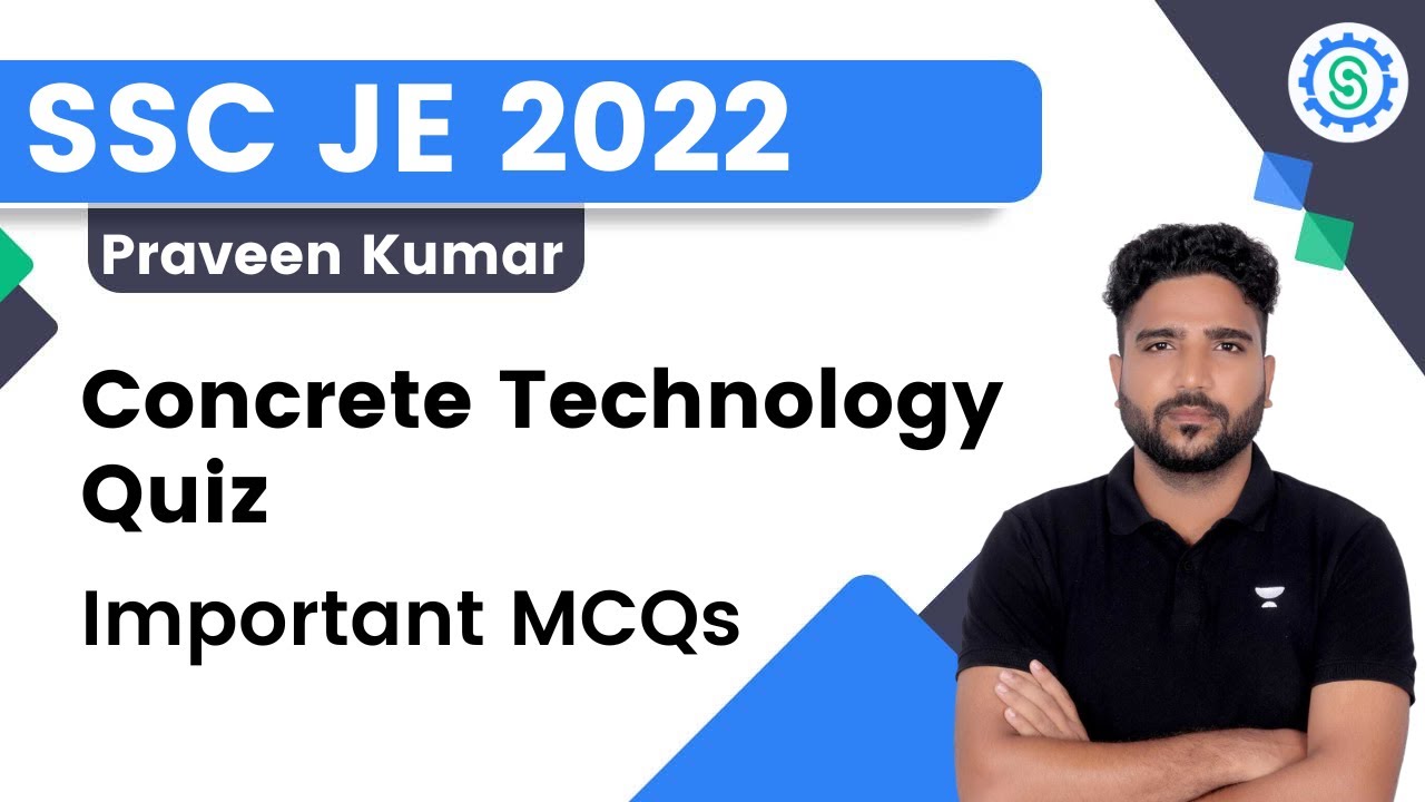 Concrete Technology Quiz | Important MCQs | SSC JE | Praveen Kumar | Unacademy SSC JE