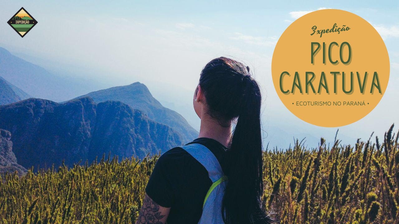 SUBINDO O PICO CARATUVA PELA PRIMEIRA VEZ! | 3XPEDIÇÃO