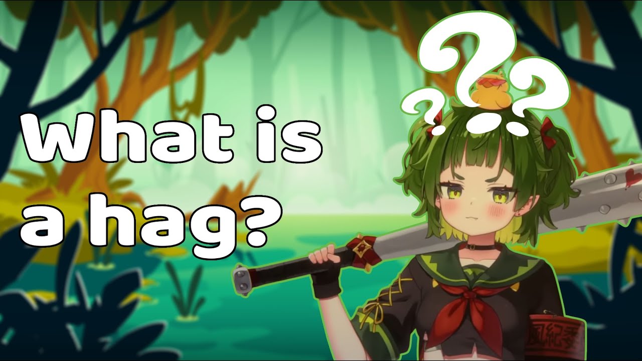 Nitya Learns About Hags