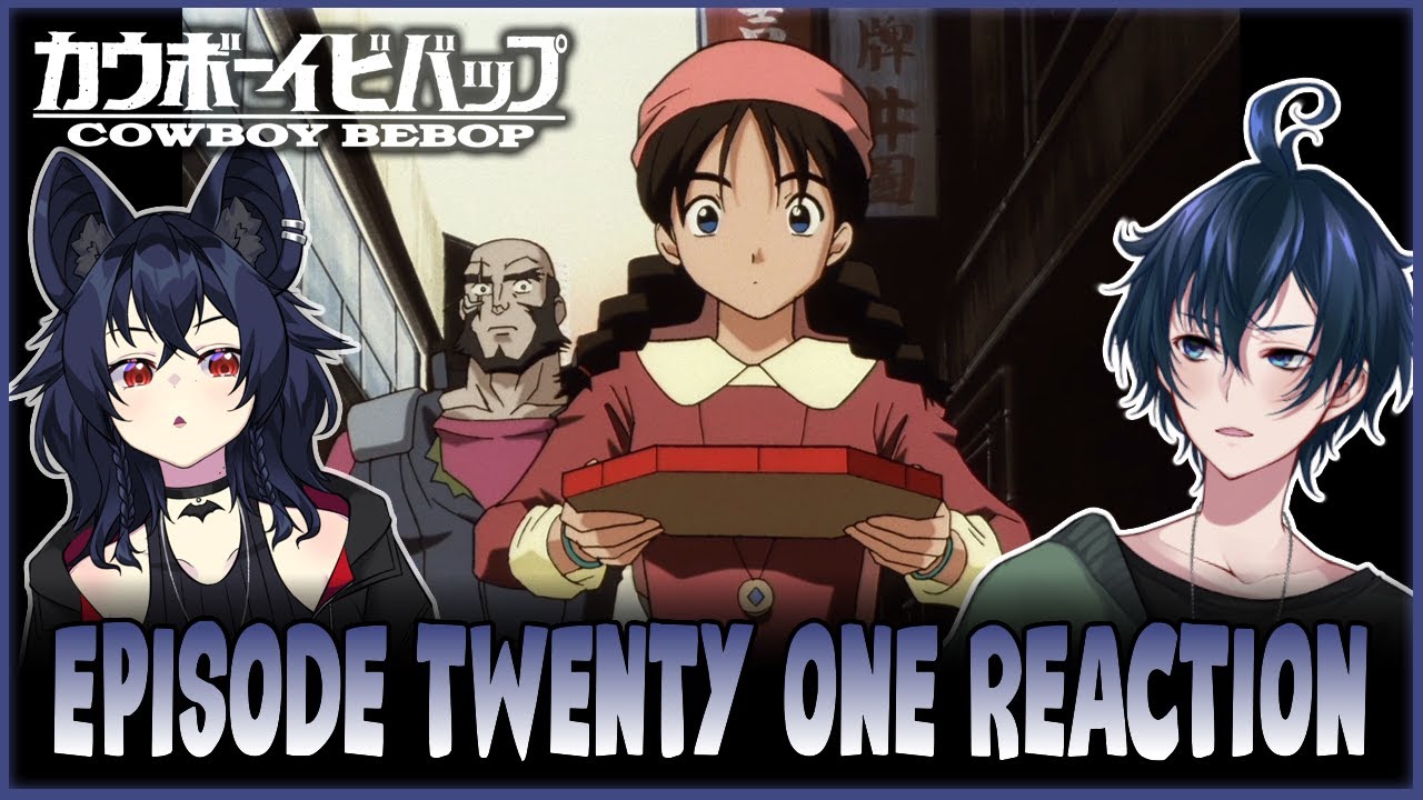 That Was A Weird Sidequest! - Cowboy Bebop Ep. 21 - Vtubers React