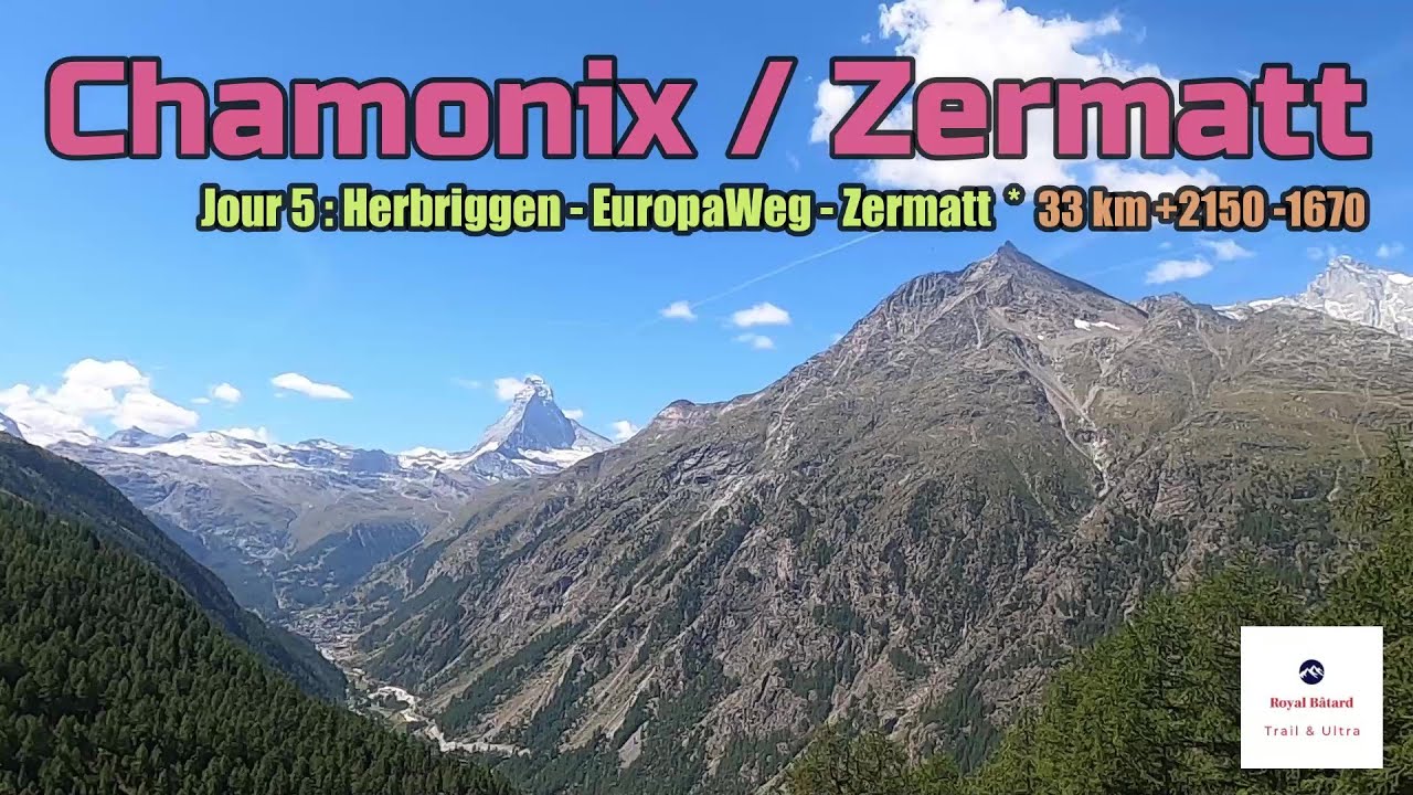 Chamonix / Zermatt Jour 5 * 33 km +2150 -1670. 🏃‍♂️😈⚡