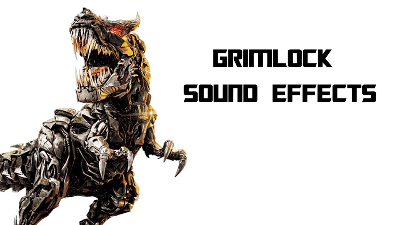 Transformers Movies - Grimlock Sound Effects