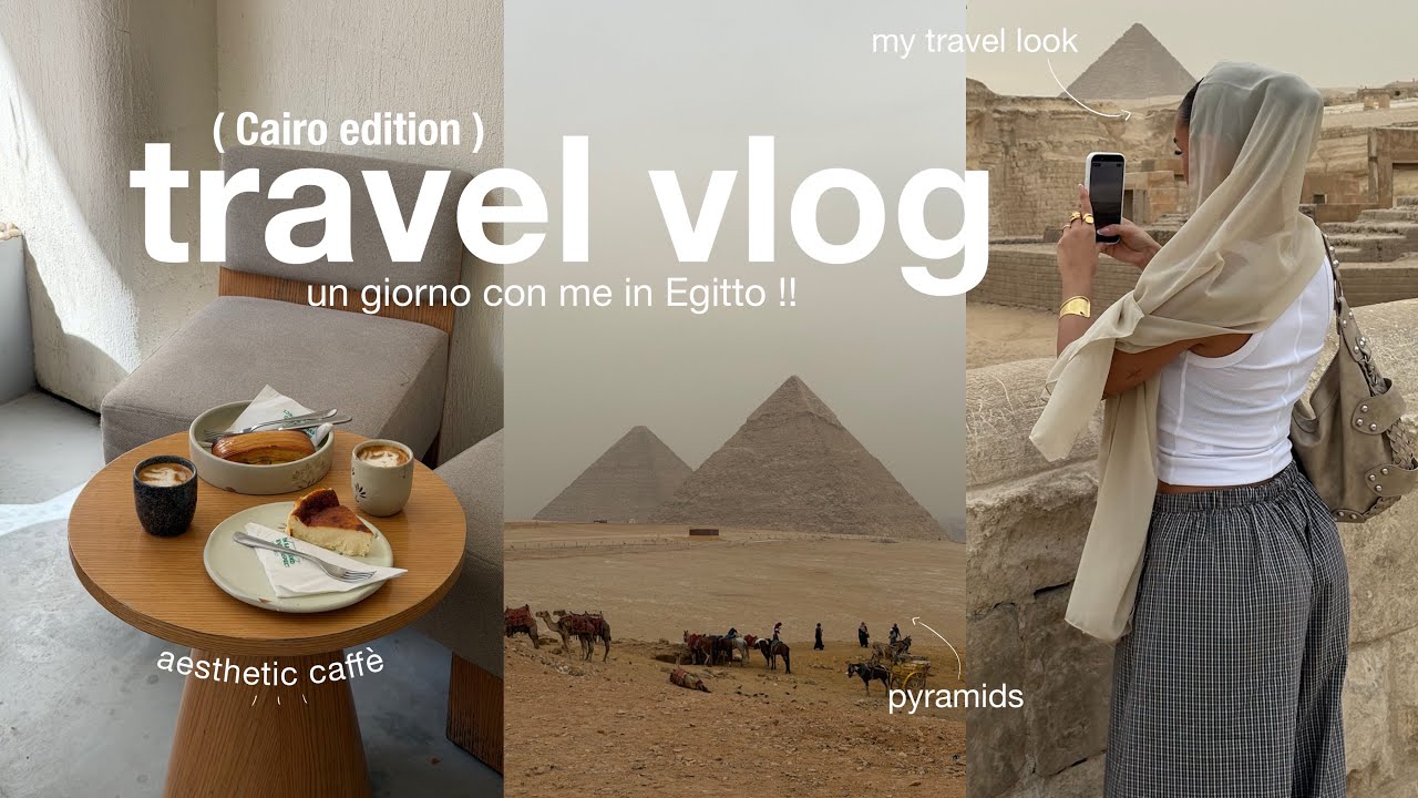 egitto daily vlog 🇪🇬 | in giro per il Cairo, valigia persa, piramidi e moschee, tanto cibo & more !