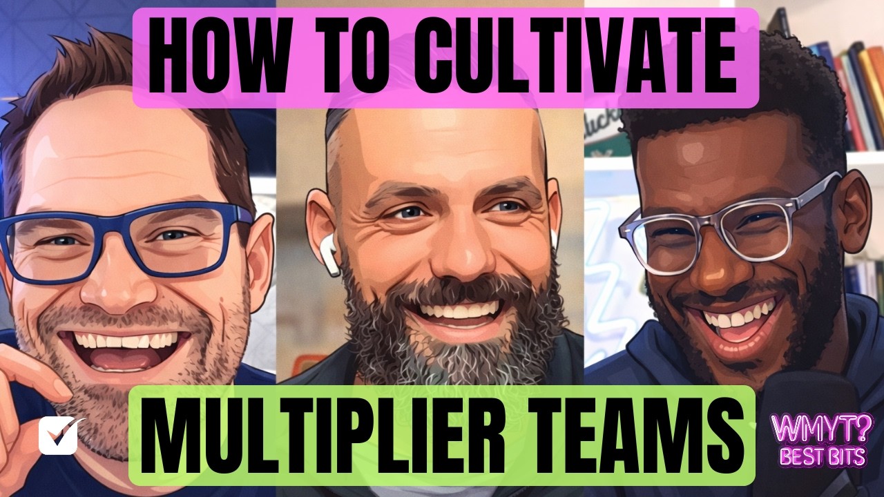 How Great Leaders Cultivate Multiplier Sales Teams (Best Bits)