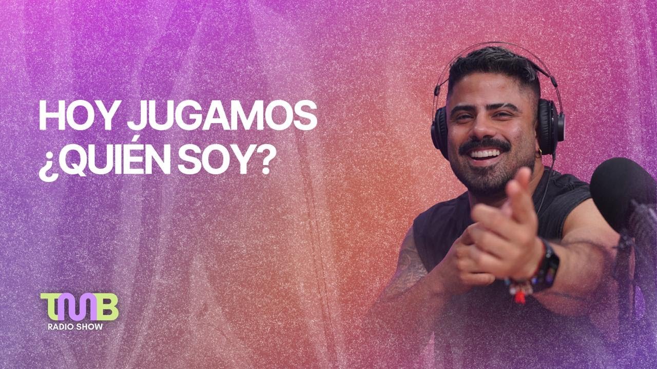 TMB HOY JUGAMOS ¿QUIÉN SOY?