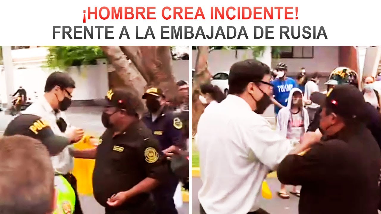 Un individuo CREA INCIDENTE frente a la Embajada de Rusia en Per&uacute;