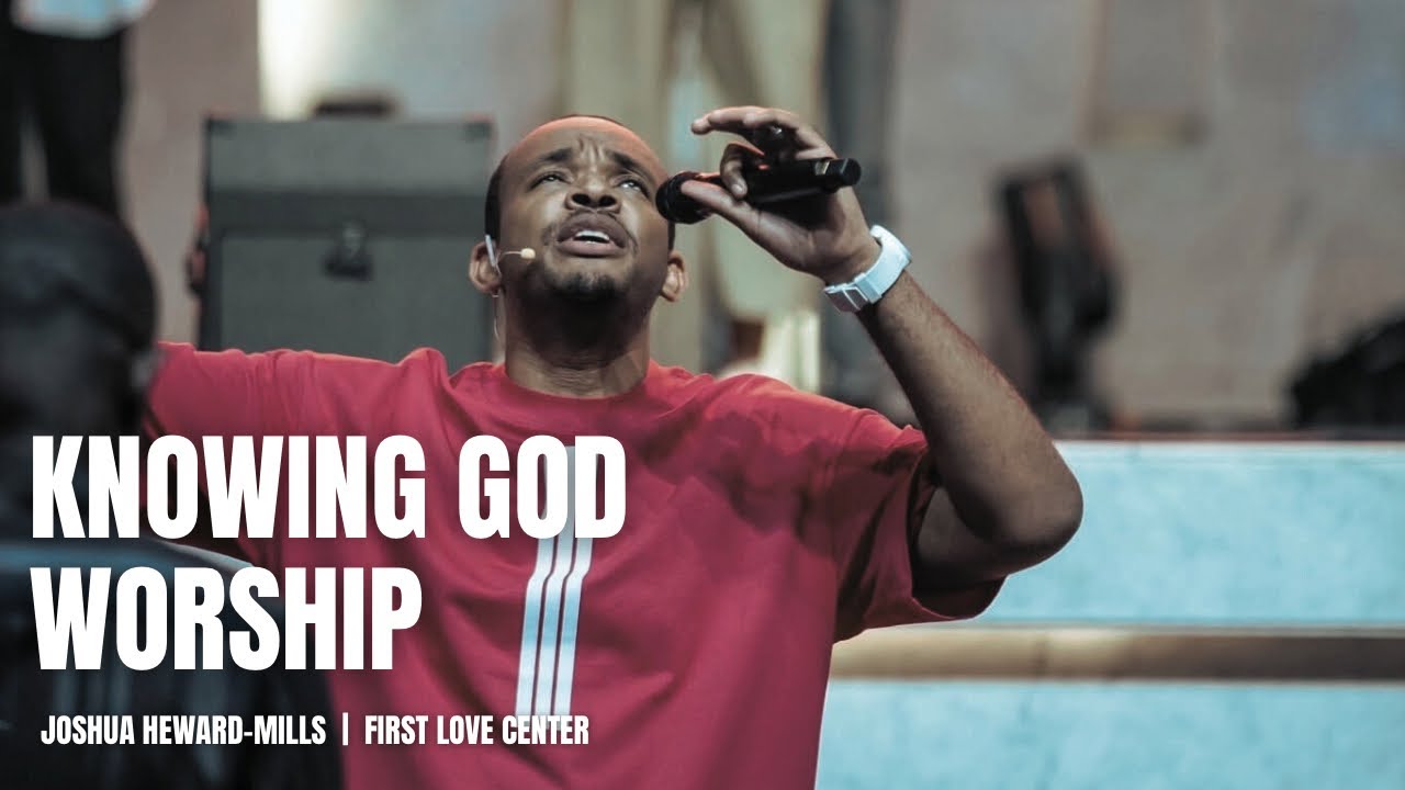 Knowing God Worship || Joshua Heward-Mills