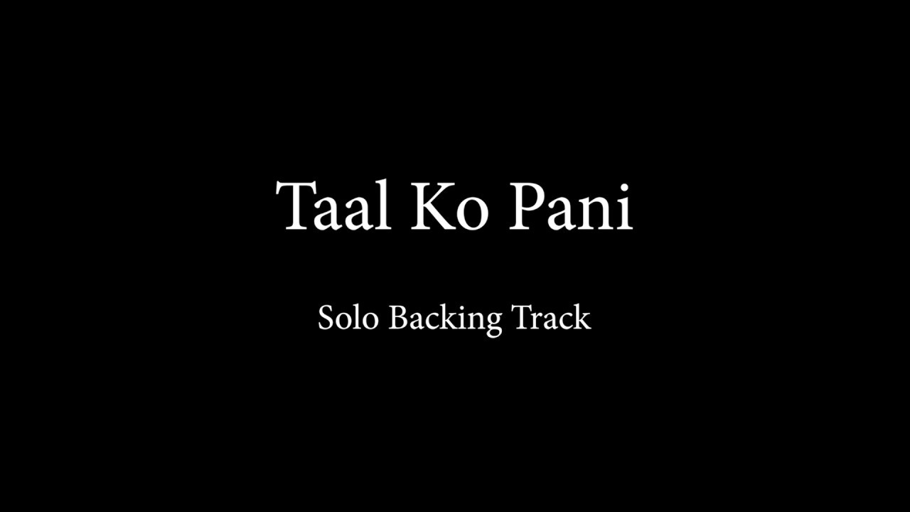 Taal Ko Pani | Guitar Solo Backing Track | Nepathya