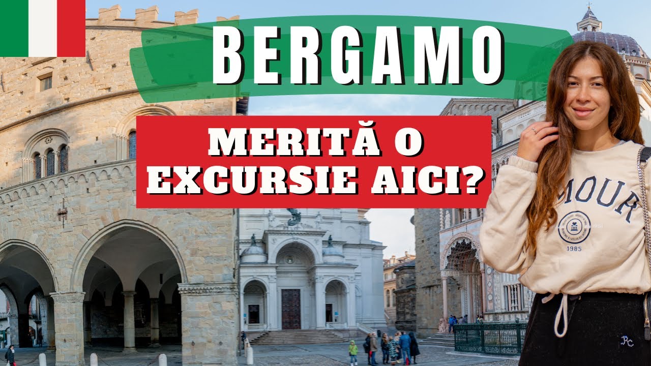 AM VIZITAT BERGAMO ÎNTR-O ZI și am descoperit un oraș superb! Vezi cum ne-a surprins!