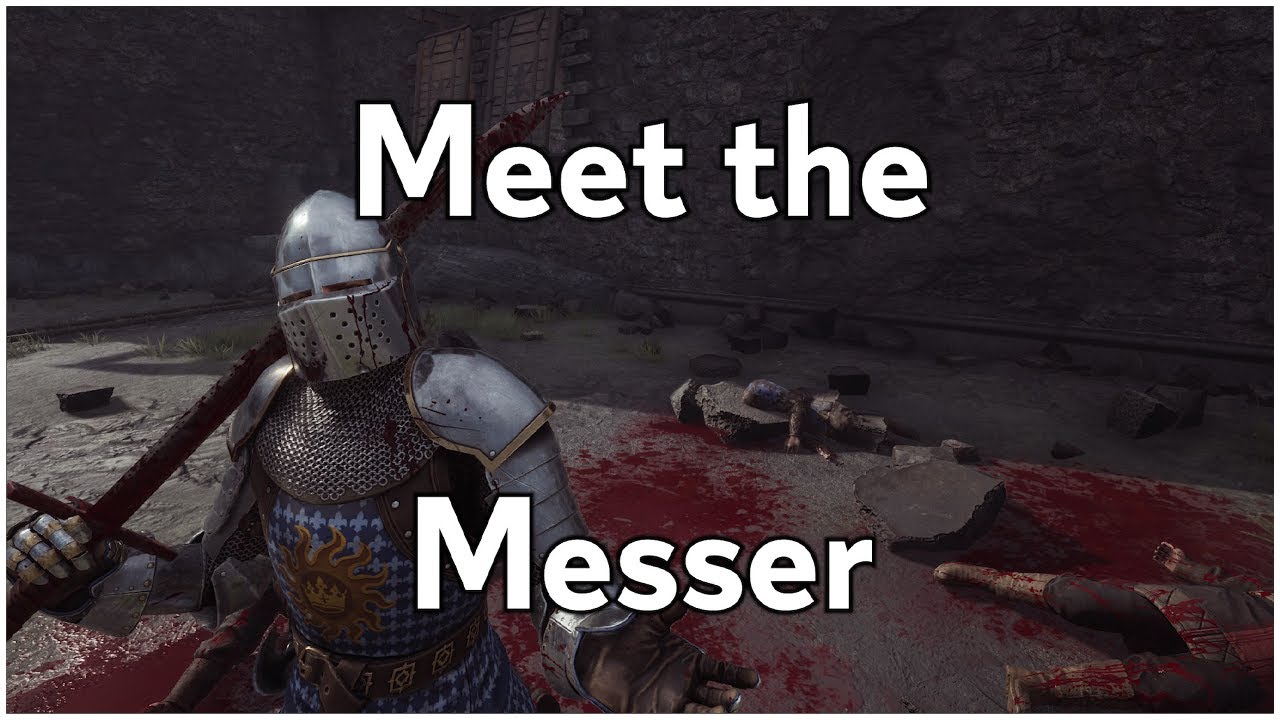 Meet the Messer - Chivalry 2