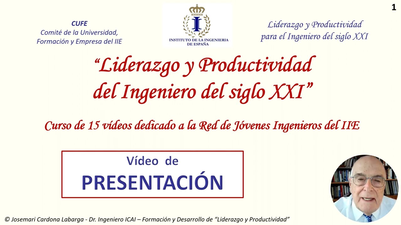 Presentación Curso de Liderazgo y Productividad para el Ingeniero/a del siglo XXI.